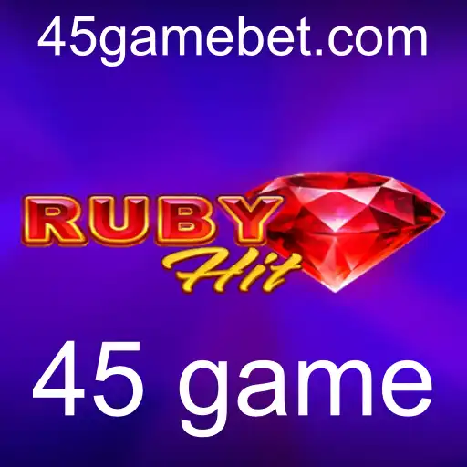 Descubra o Empolgante Jogo RubyHit: O 45 Game que está Conquistando Jogadores